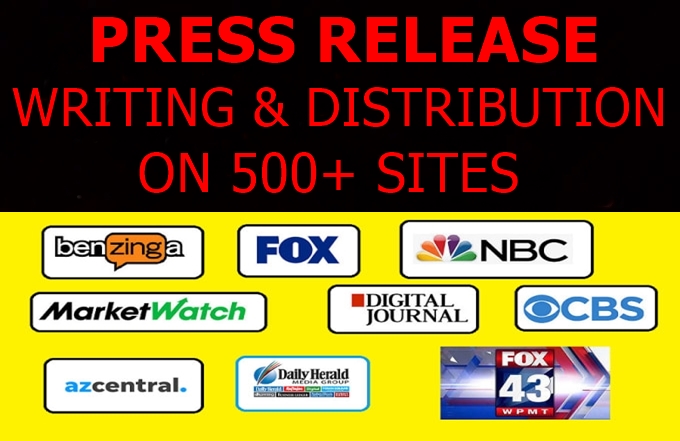 Press Release Writing and Distribution to 500 Plus Media Sites