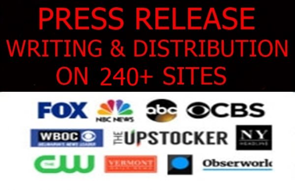 We will write and distribute press release to 240 plus premium media sites - PR writing and distribution